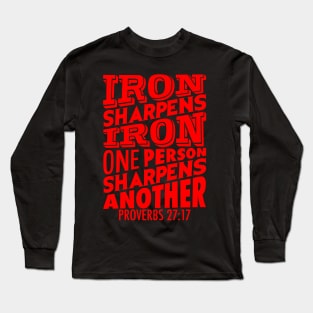 Proverbs 27:17 Iron Sharpens Iron Long Sleeve T-Shirt